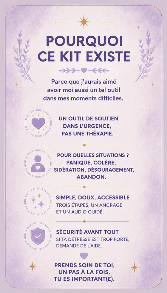 Pourquoi ce kit existe : un outil de soutien dans l'urgence, pas une thérapie